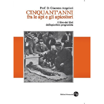 LIBRO " CINQUANT 'ANNI fra le api e gli apicoltori