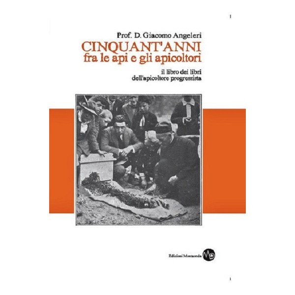 LIBRO: CINQUANT 'ANNI fra le api e gli apicoltori