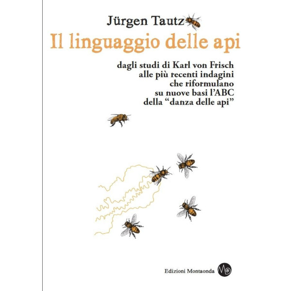 LIBRO " Jürgen Tautz, IL LINGUAGGIO DELLE API "